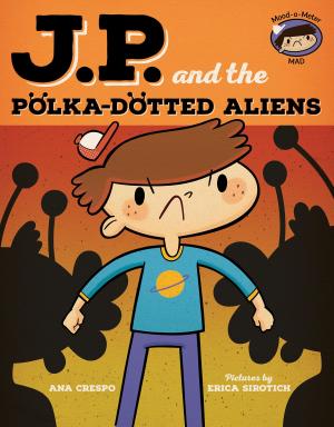 Cover of the book JP and the Polka-Dotted Aliens by Helen Ketteman, Will Terry
