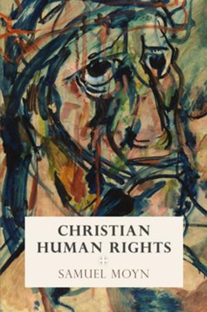 Cover of the book Christian Human Rights by John L. Puckett, Mark Frazier Lloyd