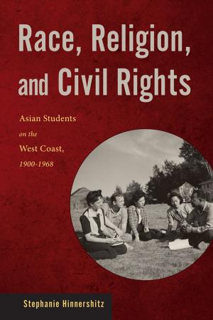 Cover of the book Race, Religion, and Civil Rights by Cynthia A Connolly