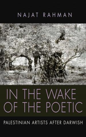 Cover of the book In the Wake of the Poetic by David R. Collier