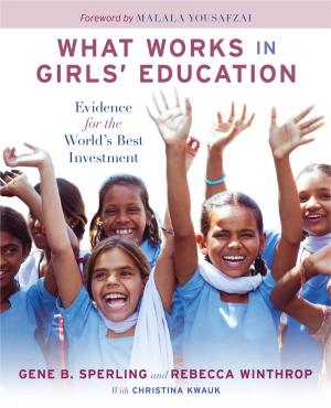Cover of the book What Works in Girls' Education by Ann M. Florini, Hairong Lai, Yeling Tan