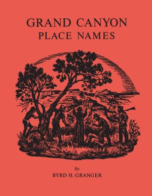 Cover of the book Grand Canyon Place Names by Dale P. Cruikshank, William Sheehan