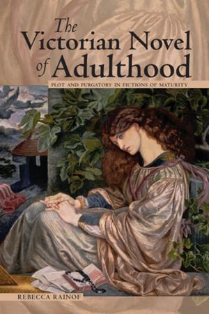 Cover of the book The Victorian Novel of Adulthood by Thomas Larson