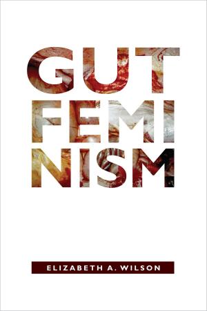 Cover of the book Gut Feminism by Pamela Robertson Wojcik
