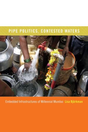 Cover of the book Pipe Politics, Contested Waters by Antoinette Burton