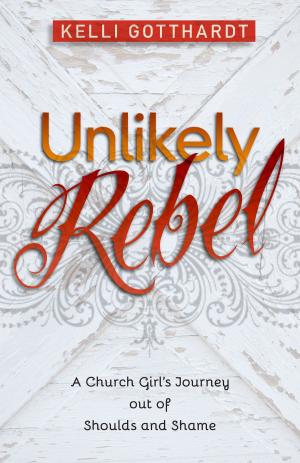 Cover of the book Unlikely Rebel by A.J. Swoboda