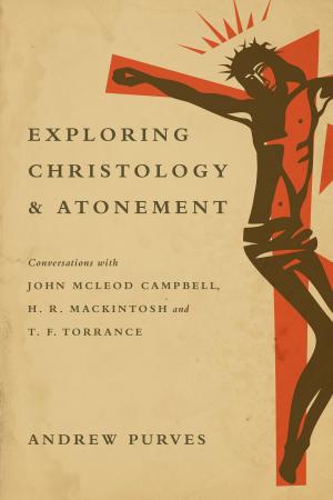 Cover of the book Exploring Christology and Atonement by Anna France-Williams