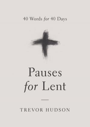 Cover of the book Pauses for Lent by Patricia Wilson
