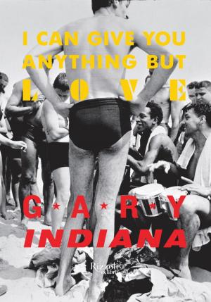Cover of the book I Can Give You Anything But Love by BillyBoy*