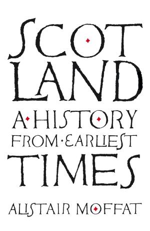 Cover of the book Scotland: A History from Earliest Times by Terry Trainor