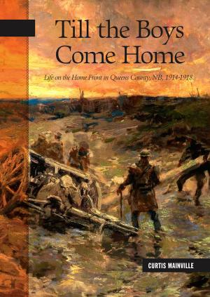Cover of the book Till the Boys Come Home by Marc Milner, Glenn Leonard