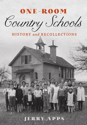 Cover of the book One-Room Country Schools by Geri Schrab, Robert F. Boszhardt
