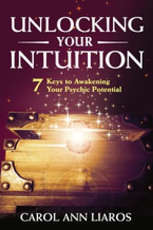Cover of the book Unlocking Your Intuition by Ingo Swann, Dean Radin