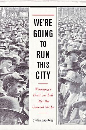Cover of the book We’re Going to Run This City by Verna J. Kirkness