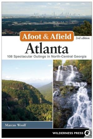 Cover of the book Afoot and Afield: Atlanta by David Harris