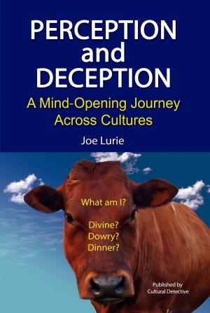 Cover of the book Perception and Deception: A Mind-Opening Journey Across Cultures by jean francois GUEUX