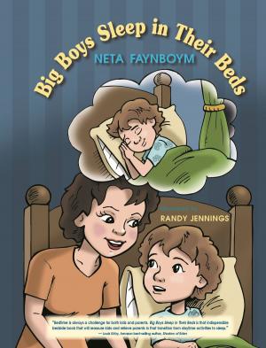 Cover of the book Big Boys Sleep in Their Beds by Kathleen Teahan