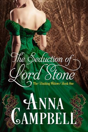 Cover of the book The Seduction of Lord Stone by Anna Campbell