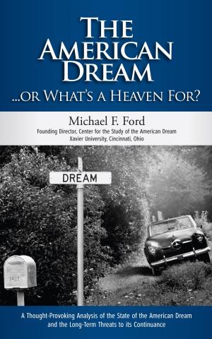 Cover of The American Dream... Or What's Heaven For?