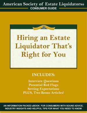 Cover of the book Hiring an Estate Liquidator That's Right For You by Bob Mazzei, Jeff Lowe