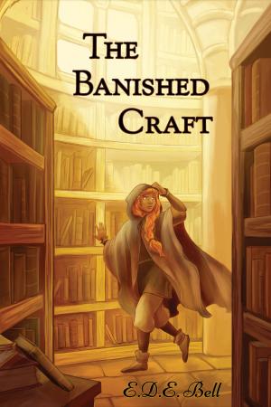 Cover of the book The Banished Craft by Blayre Delecour