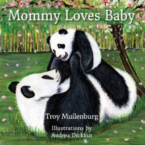 Cover of the book Mommy Loves Baby by Alan Trussell-Cullen