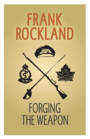 Book cover of Forging the Weapon