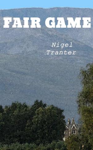 Cover of the book Fair Game by Nigel Tranter