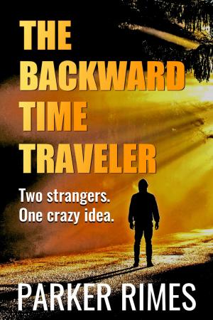 Cover of the book The Backward Time Traveler by Raven Bohannon