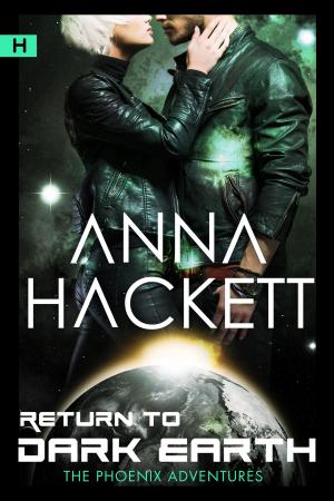 Cover of the book Return to Dark Earth (Phoenix Adventures #7) by Anna Hackett
