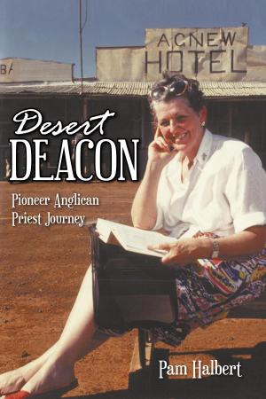 Cover of the book Desert Deacon by John Harvey Percy