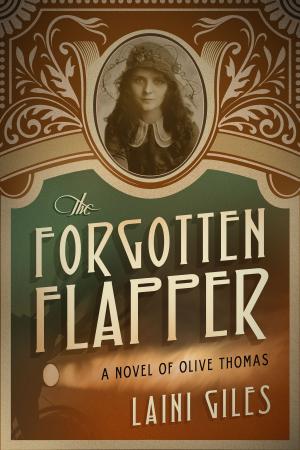 Cover of the book The Forgotten Flapper: A Novel of Olive Thomas by Carol Glover