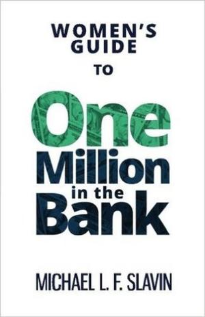 Book cover of Women's Guide To One Million In The Bank
