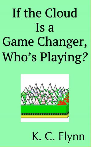 Cover of If the Cloud Is a Game Changer, Who's Playing?