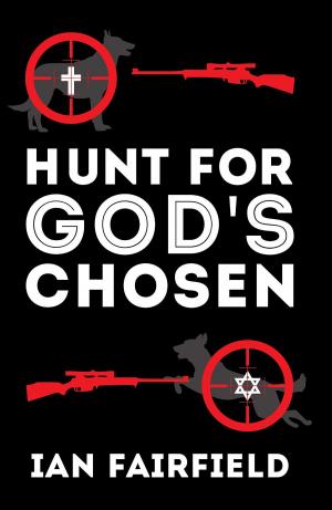 Cover of the book Hunt For God's Chosen by Elsa Bridger