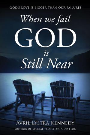 bigCover of the book When We Fail, God Is Still Near by 