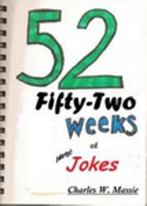 Cover of the book Fifty Two (52) Weeks of Jokes by J. Brandon Barnes