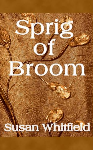 Cover of the book Sprig of Broom by Dan Weatherington