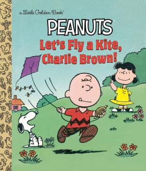 Cover of the book Let's Fly a Kite, Charlie Brown! (Peanuts) by Mary Pope Osborne