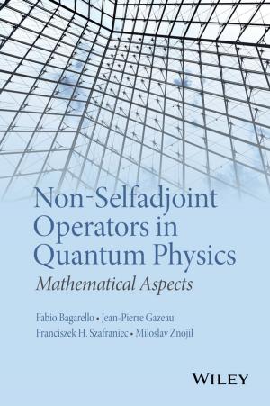 Cover of the book Non-Selfadjoint Operators in Quantum Physics by Otto Wildi