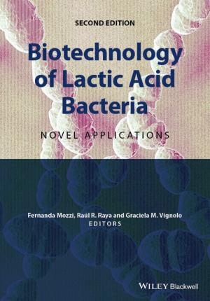 Cover of the book Biotechnology of Lactic Acid Bacteria by Pierre Jarry, Jacques N. Beneat