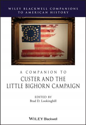 Cover of the book A Companion to Custer and the Little Bighorn Campaign by Eleni Orfanidou, Bencie Woll, Gary Morgan