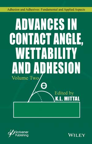 Cover of the book Advances in Contact Angle, Wettability and Adhesion by Mark Duffield