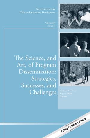 Cover of the book The Science, and Art, of Program Dissemination: Strategies, Successes, and Challenges by Marisa Wilson