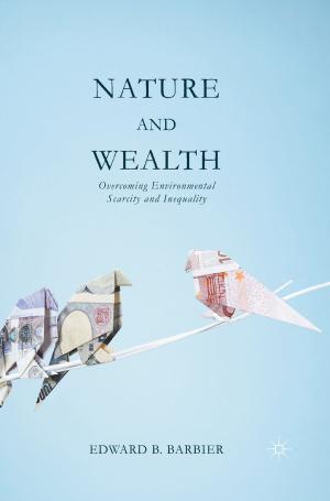 Cover of the book Nature and Wealth by Steven Price, Chris Pallant