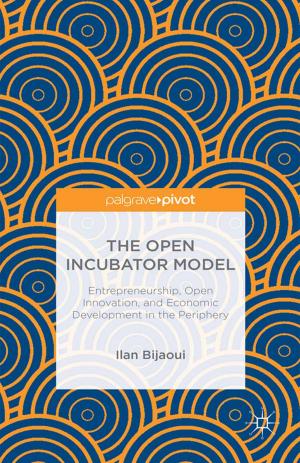 Cover of the book The Open Incubator Model by David Cowan, Lorna Fox O'Mahony, Neil Cobb