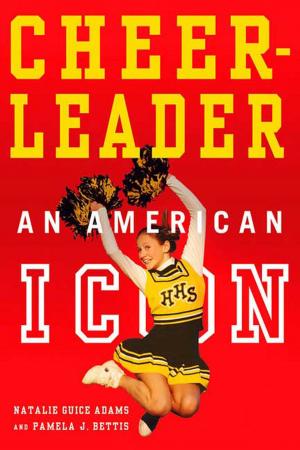 Cover of the book Cheerleader!: An American Icon by Kate Rhodes