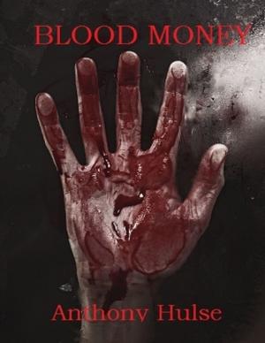 Cover of the book Blood Money by Crafty Publishing
