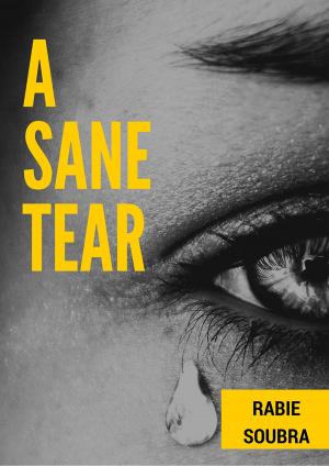 Cover of the book A Sane Tear by Greta Burroughs