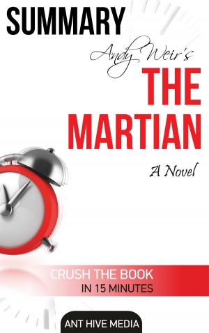 Book cover of Andy Weir's The Martian: A Novel Summary